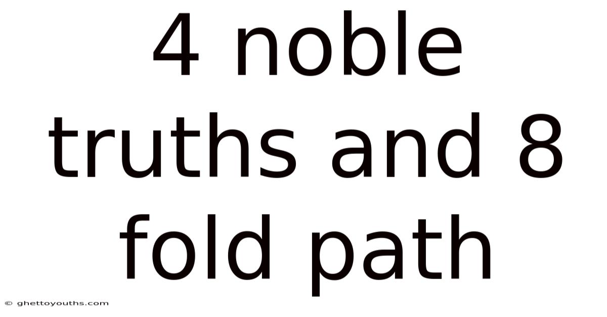4 Noble Truths And 8 Fold Path