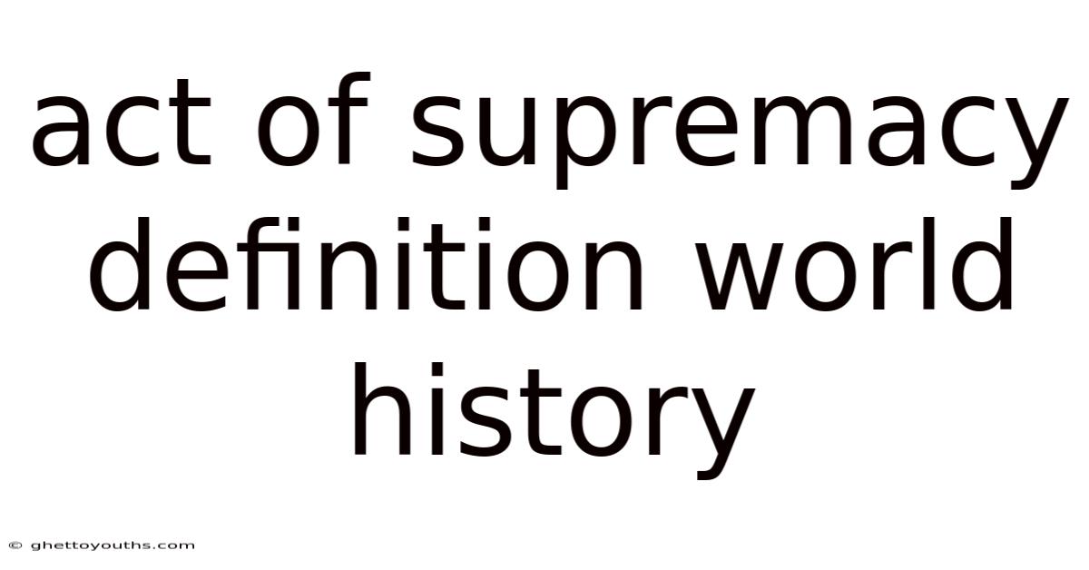 Act Of Supremacy Definition World History
