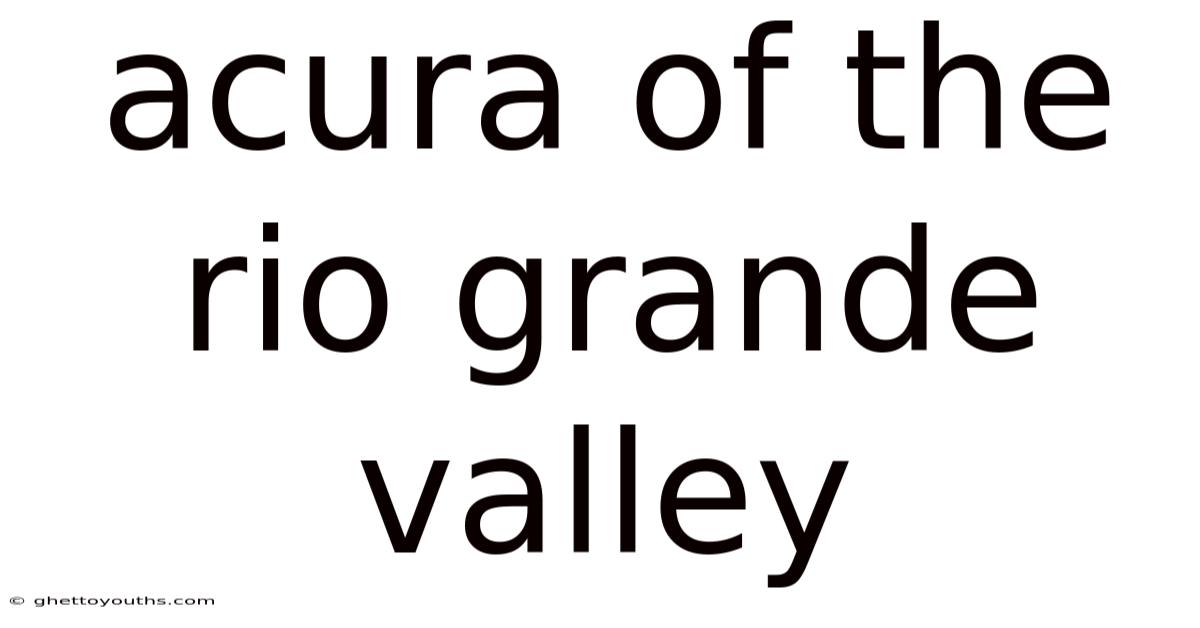Acura Of The Rio Grande Valley