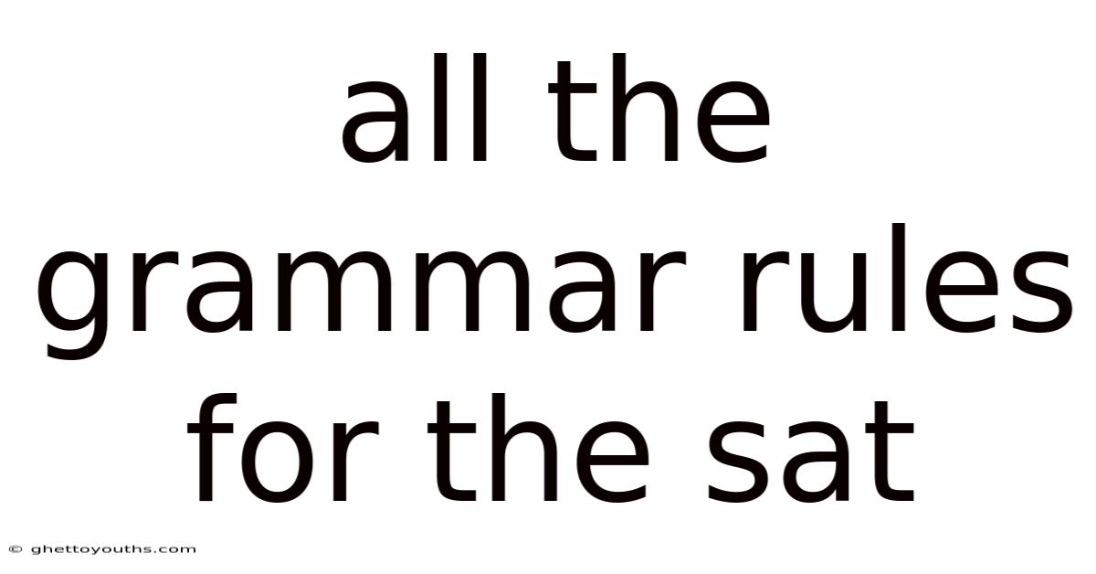 All The Grammar Rules For The Sat