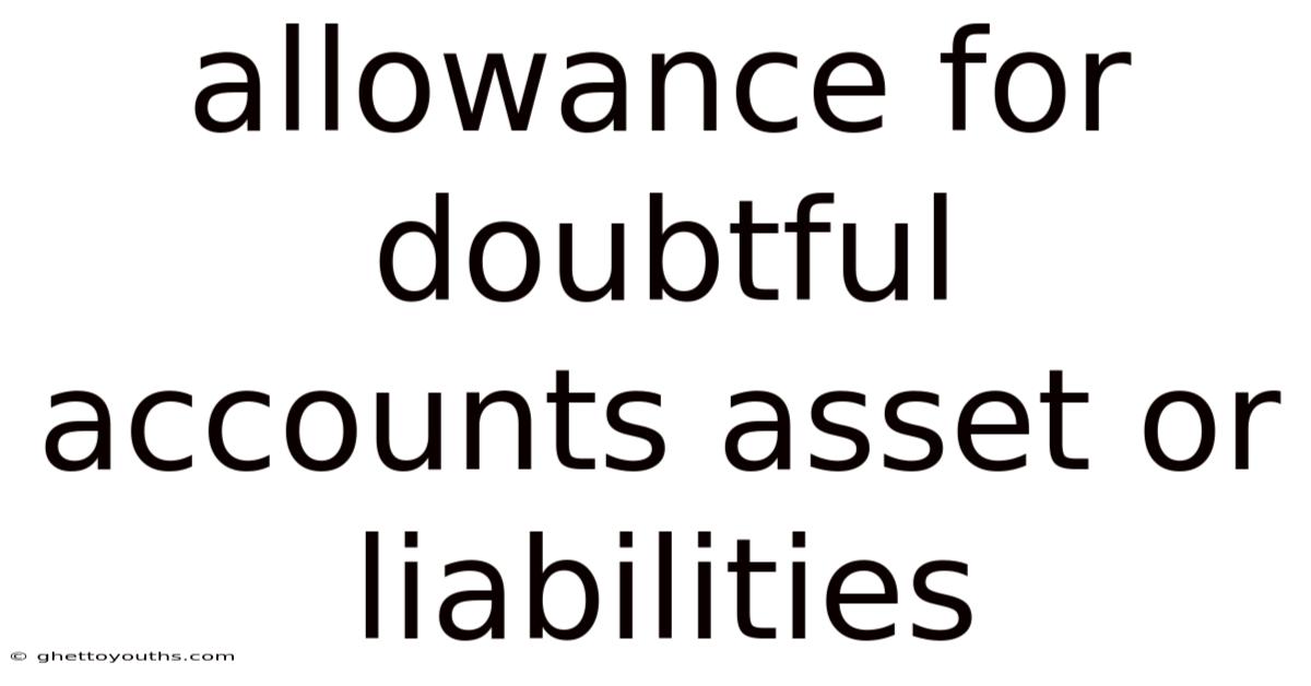 Allowance For Doubtful Accounts Asset Or Liabilities