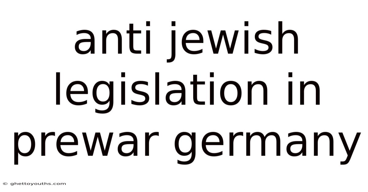 Anti Jewish Legislation In Prewar Germany