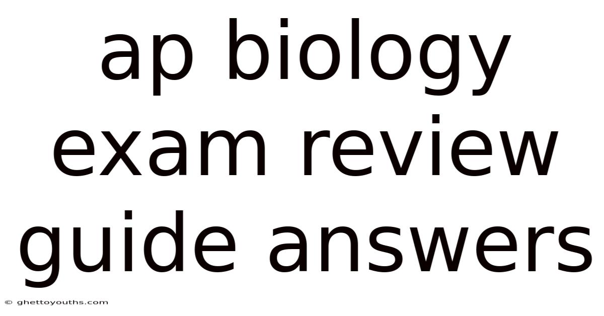 Ap Biology Exam Review Guide Answers