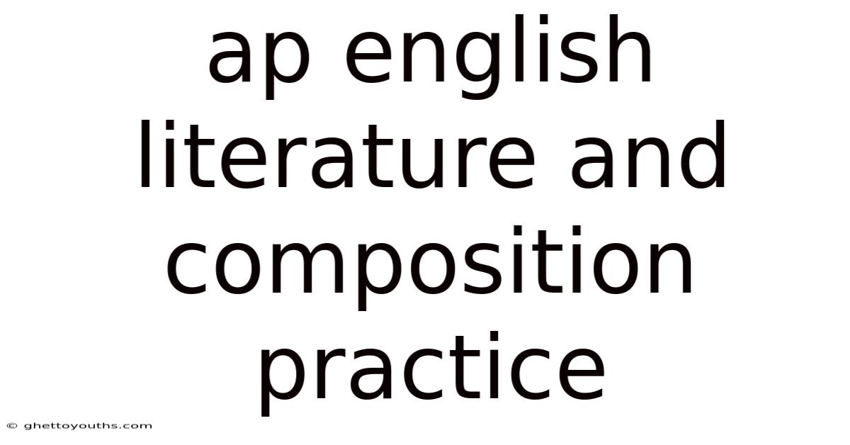 Ap English Literature And Composition Practice