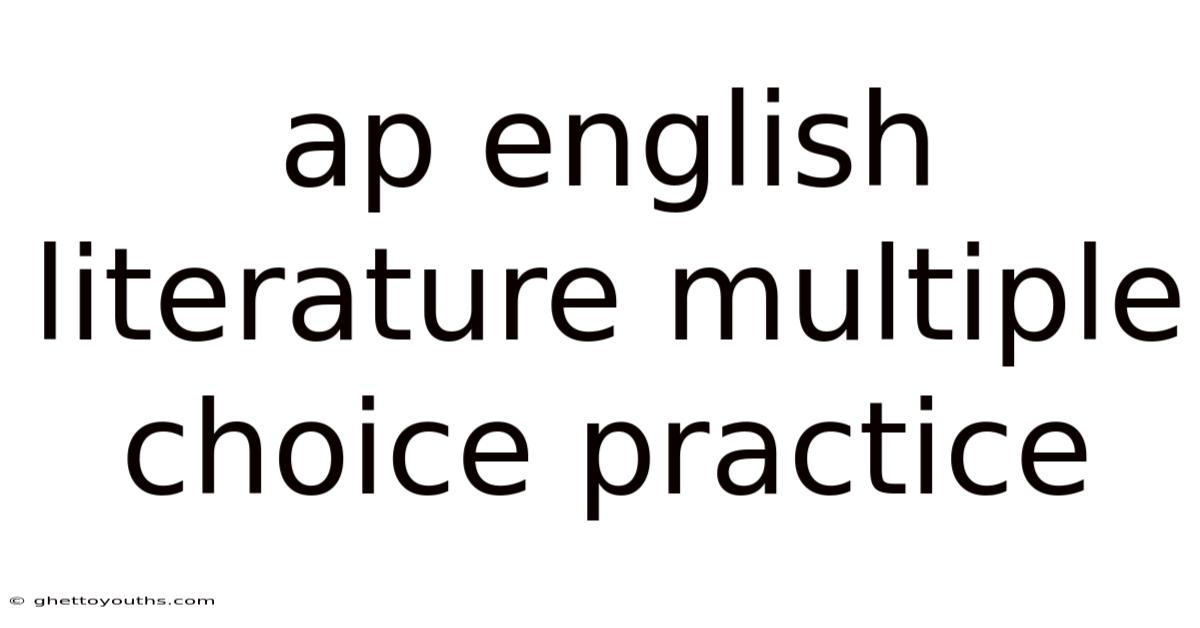 Ap English Literature Multiple Choice Practice