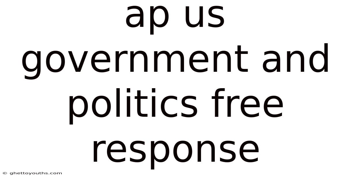 Ap Us Government And Politics Free Response