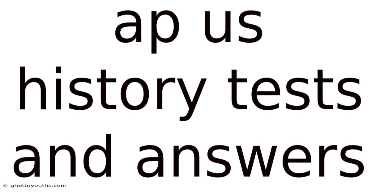 Ap Us History Tests And Answers