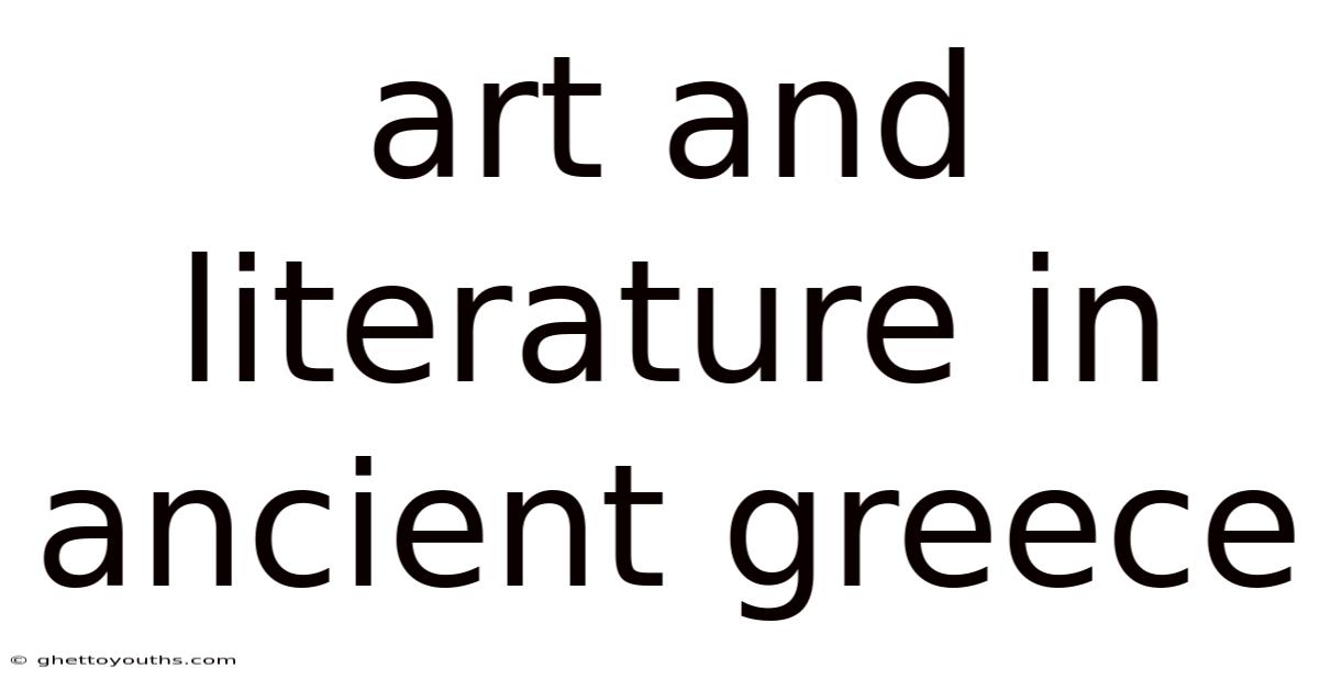 Art And Literature In Ancient Greece