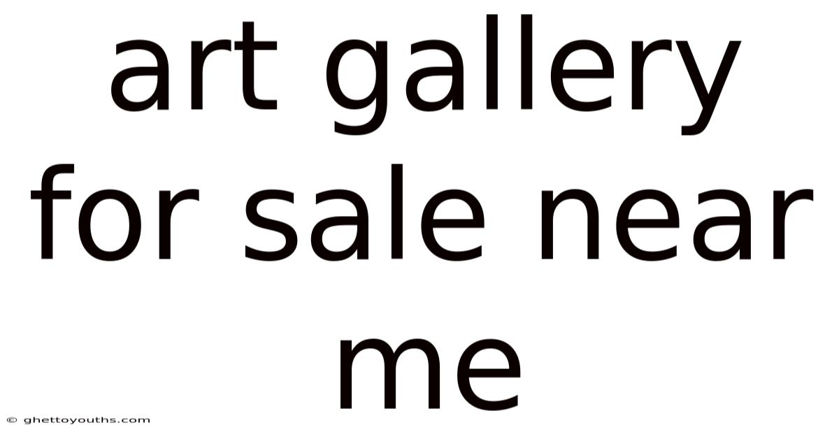 Art Gallery For Sale Near Me