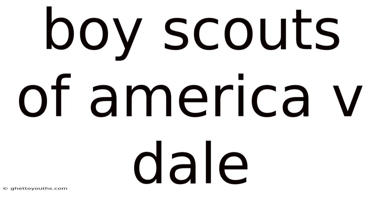 Boy Scouts Of America V Dale