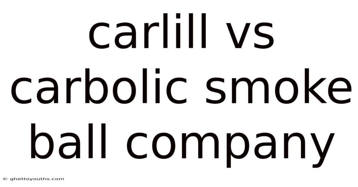 Carlill Vs Carbolic Smoke Ball Company