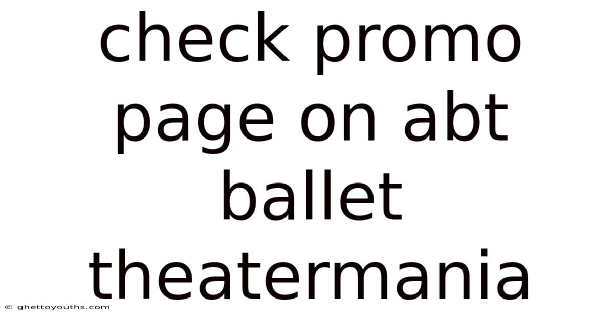 Check Promo Page On Abt Ballet Theatermania