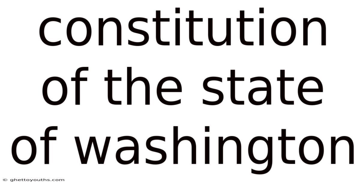 Constitution Of The State Of Washington