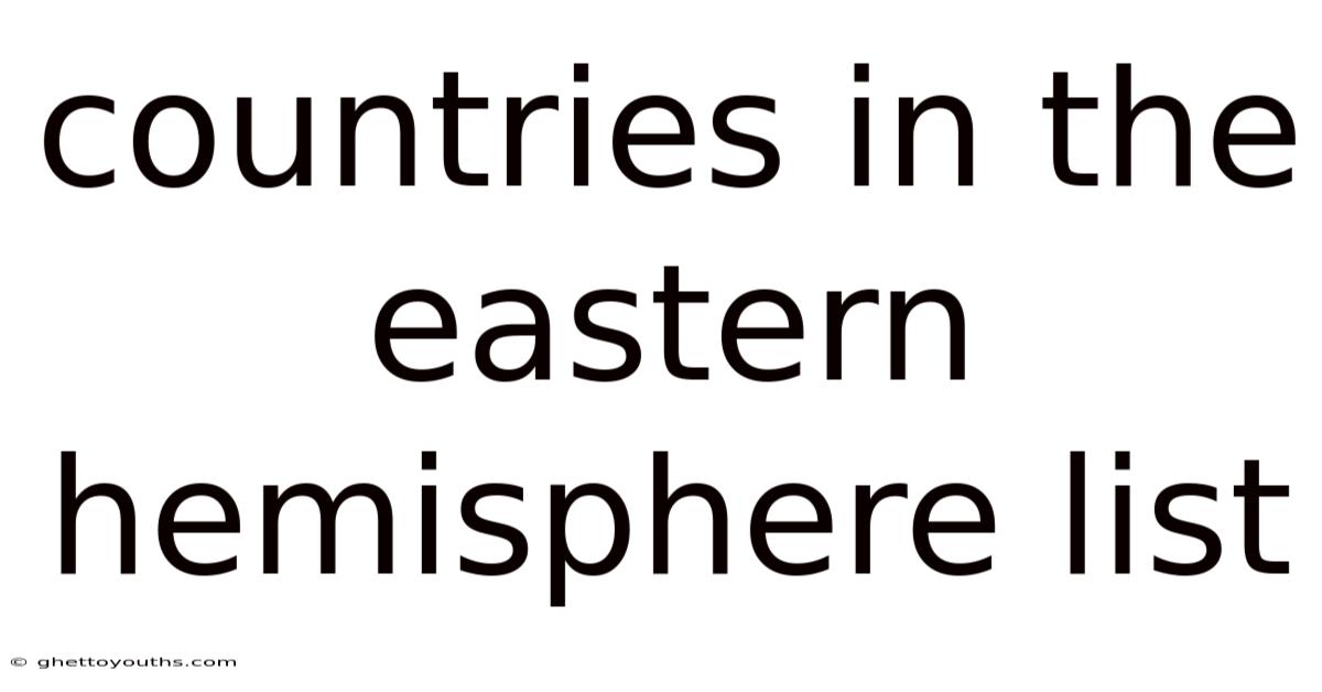 Countries In The Eastern Hemisphere List