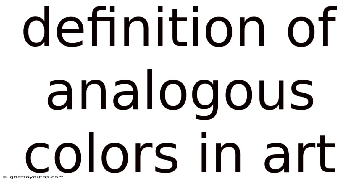 Definition Of Analogous Colors In Art