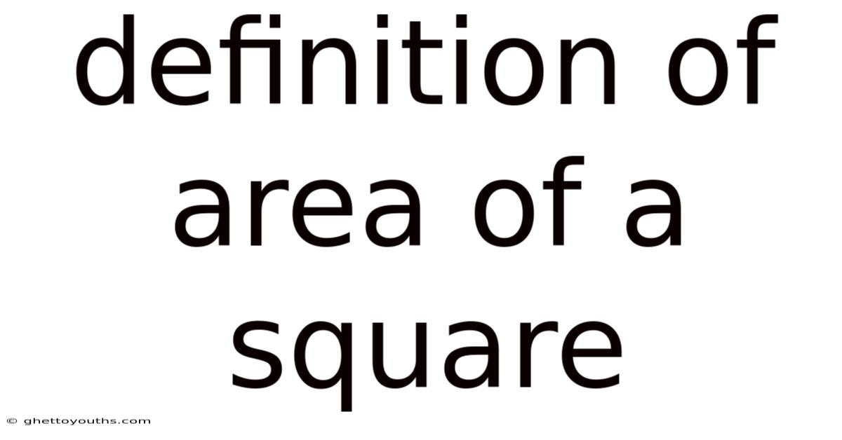 Definition Of Area Of A Square