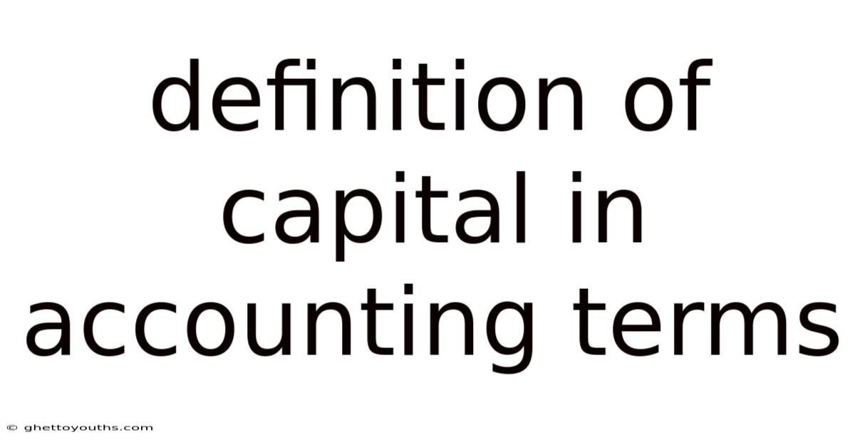 Definition Of Capital In Accounting Terms