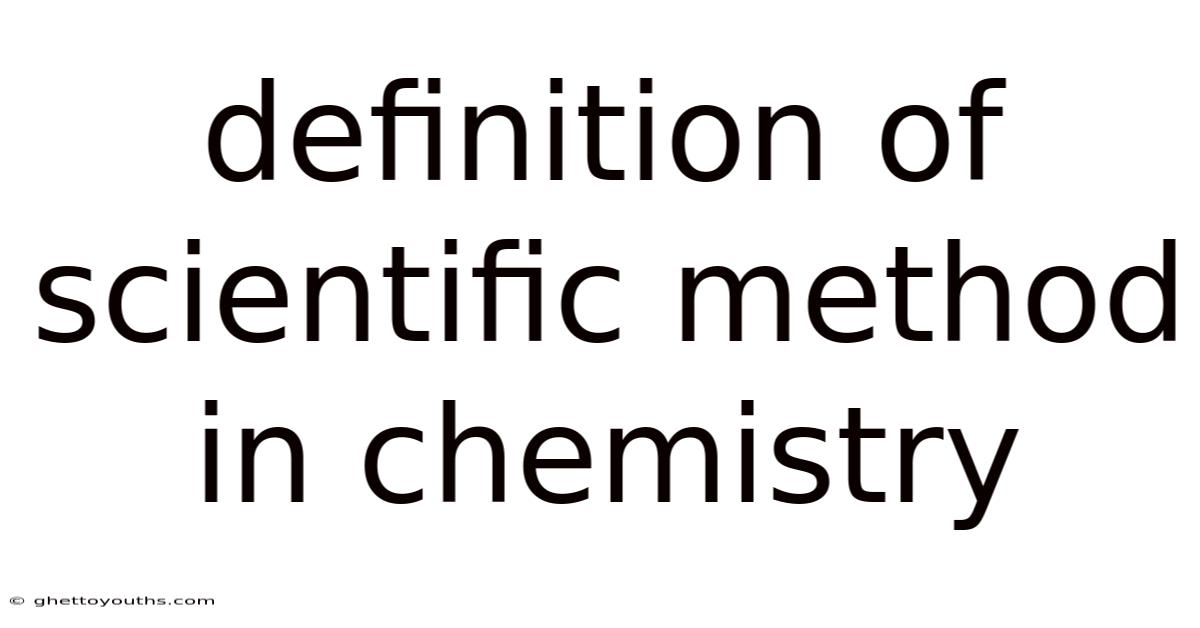 Definition Of Scientific Method In Chemistry