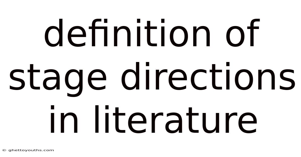 Definition Of Stage Directions In Literature