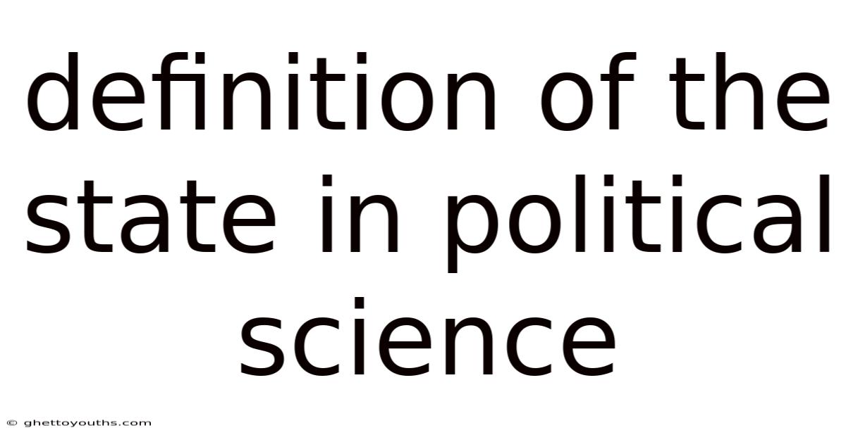 Definition Of The State In Political Science