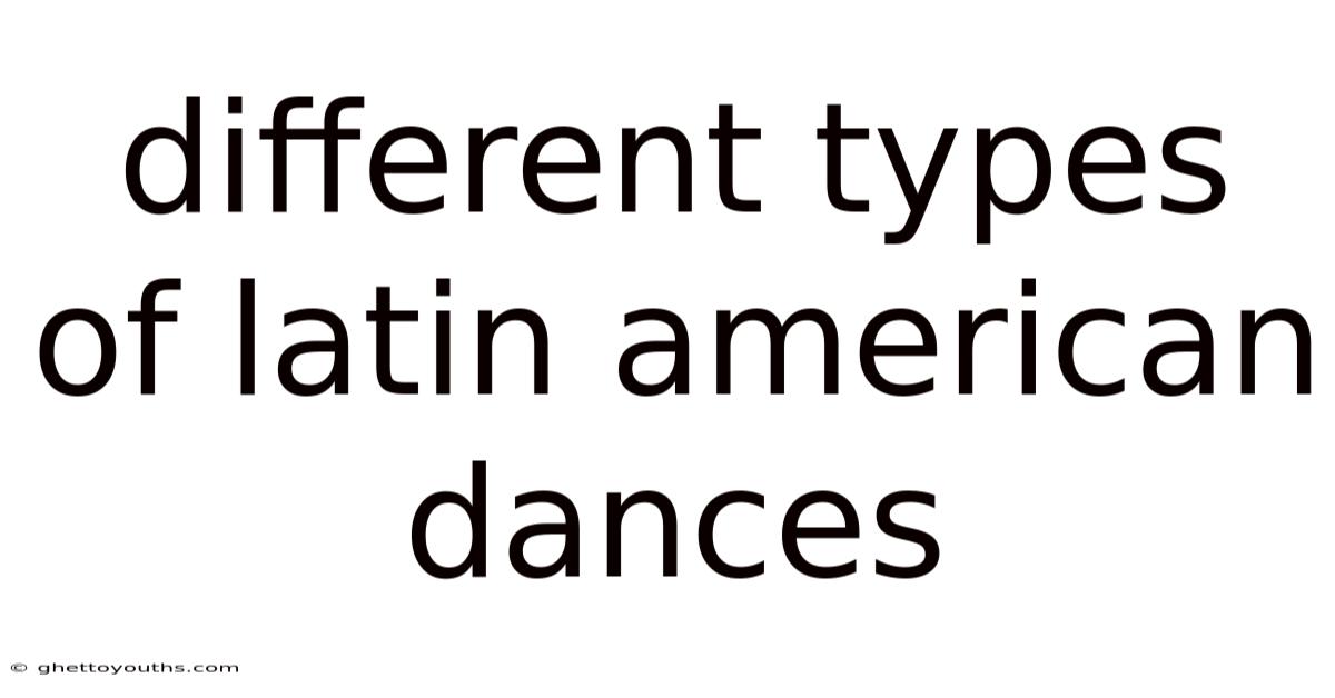 Different Types Of Latin American Dances