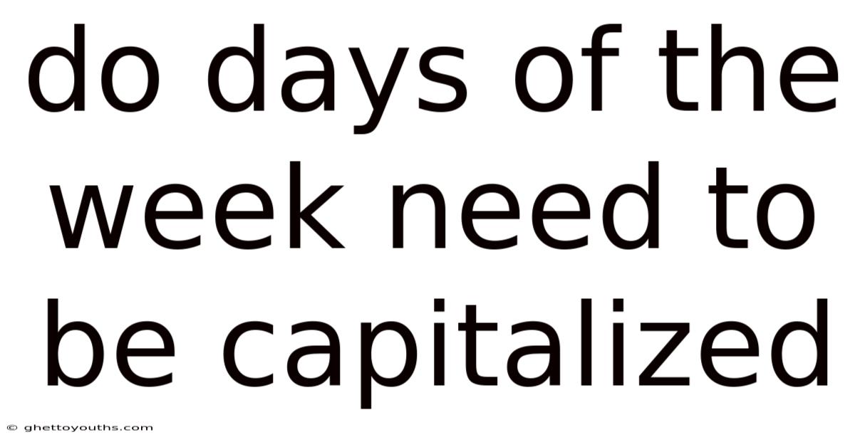 Do Days Of The Week Need To Be Capitalized