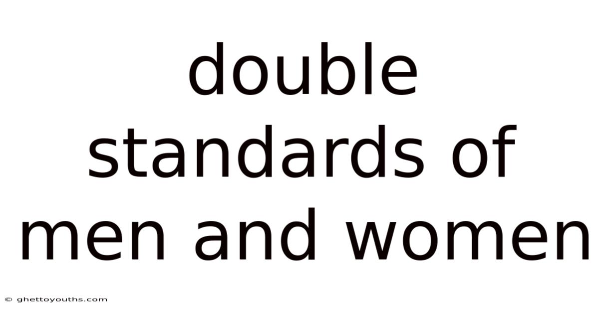 Double Standards Of Men And Women