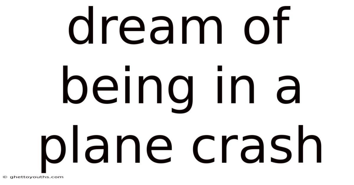 Dream Of Being In A Plane Crash