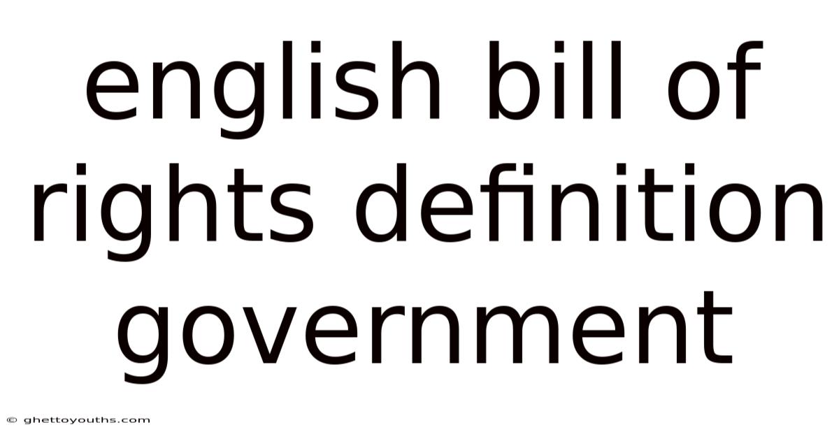 English Bill Of Rights Definition Government