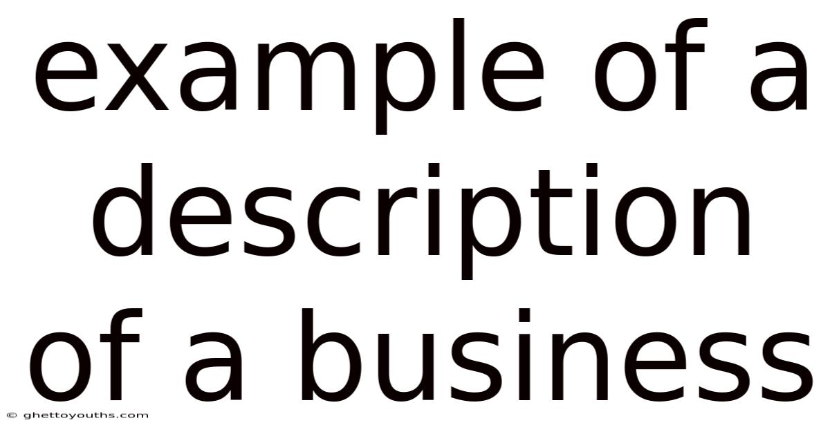 Example Of A Description Of A Business