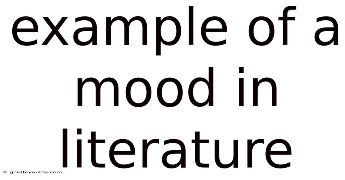 Example Of A Mood In Literature