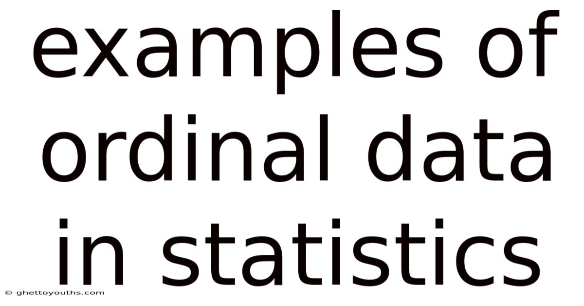 Examples Of Ordinal Data In Statistics