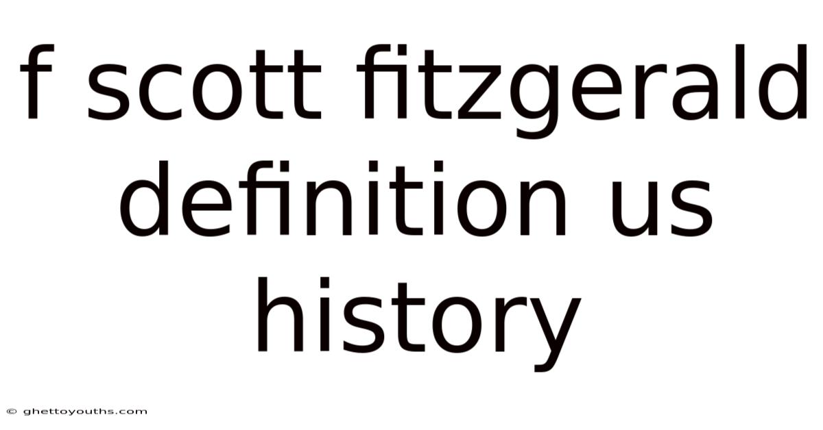 F Scott Fitzgerald Definition Us History