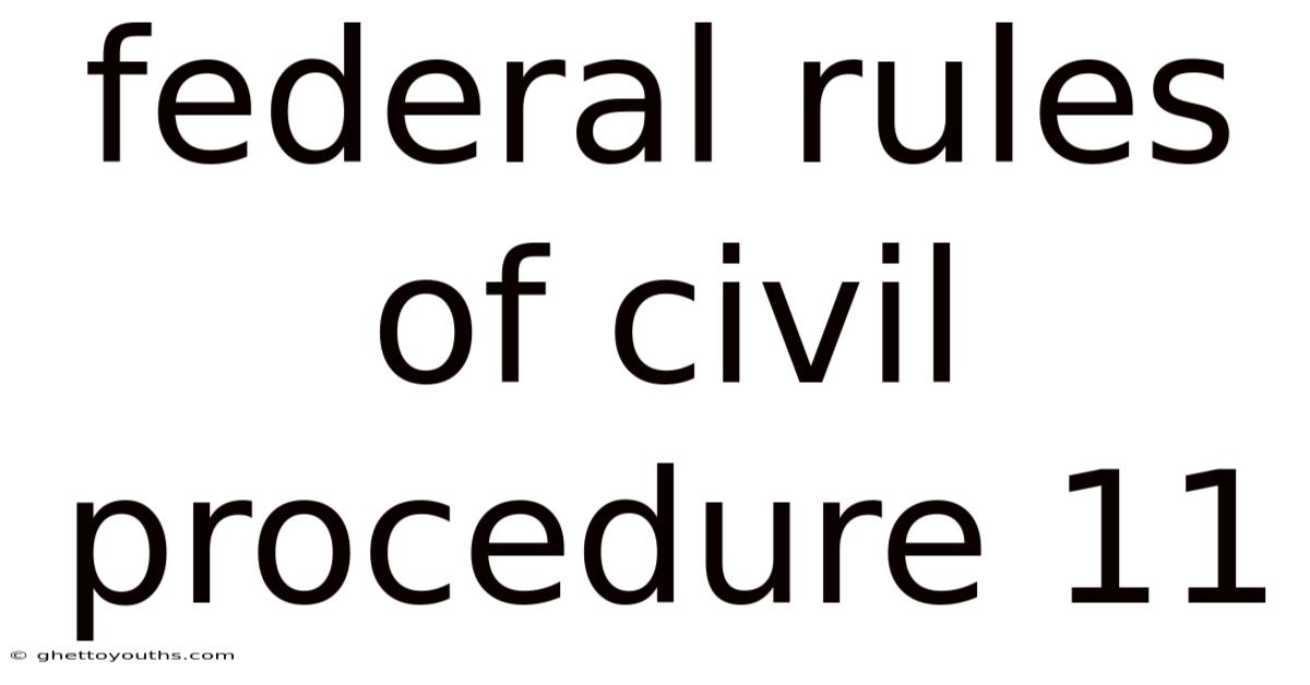 Federal Rules Of Civil Procedure 11