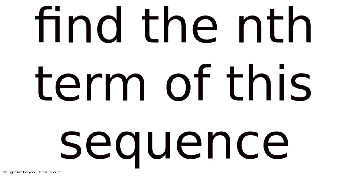 Find The Nth Term Of This Sequence