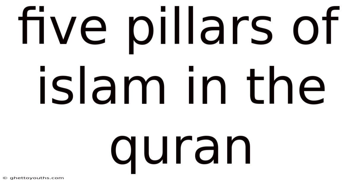 Five Pillars Of Islam In The Quran