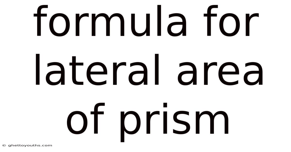 Formula For Lateral Area Of Prism