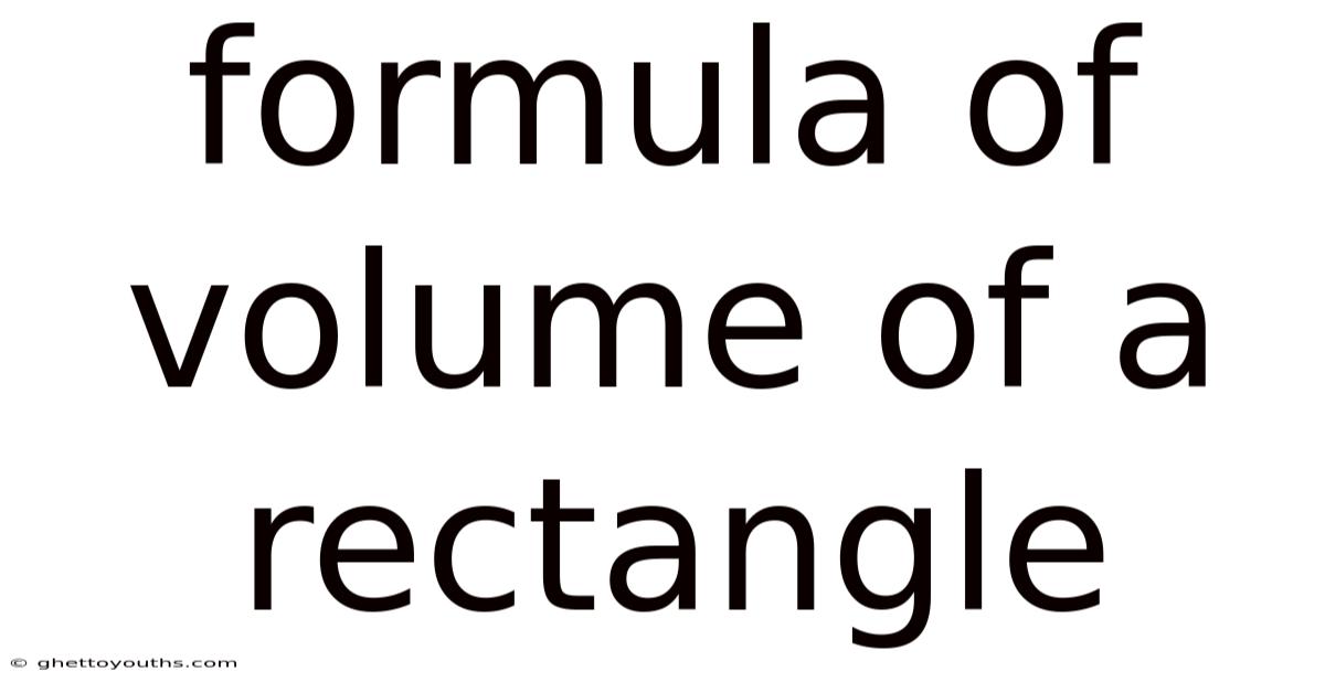 Formula Of Volume Of A Rectangle