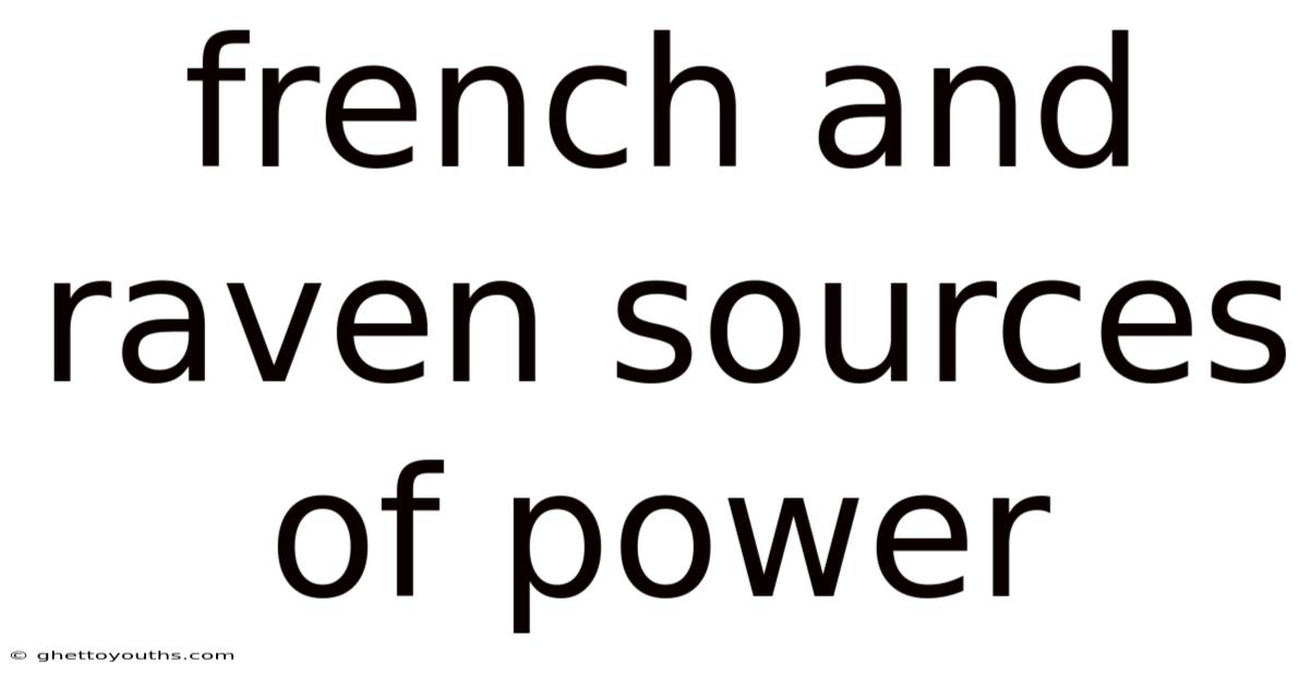 French And Raven Sources Of Power
