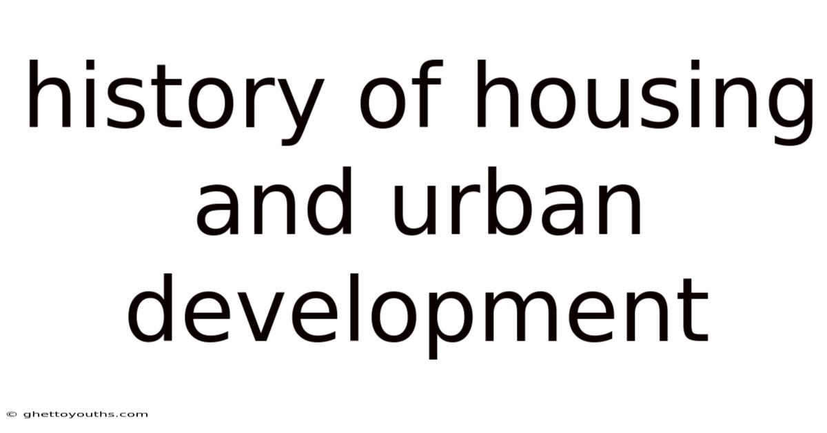 History Of Housing And Urban Development