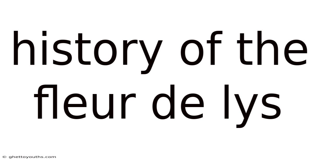 History Of The Fleur De Lys