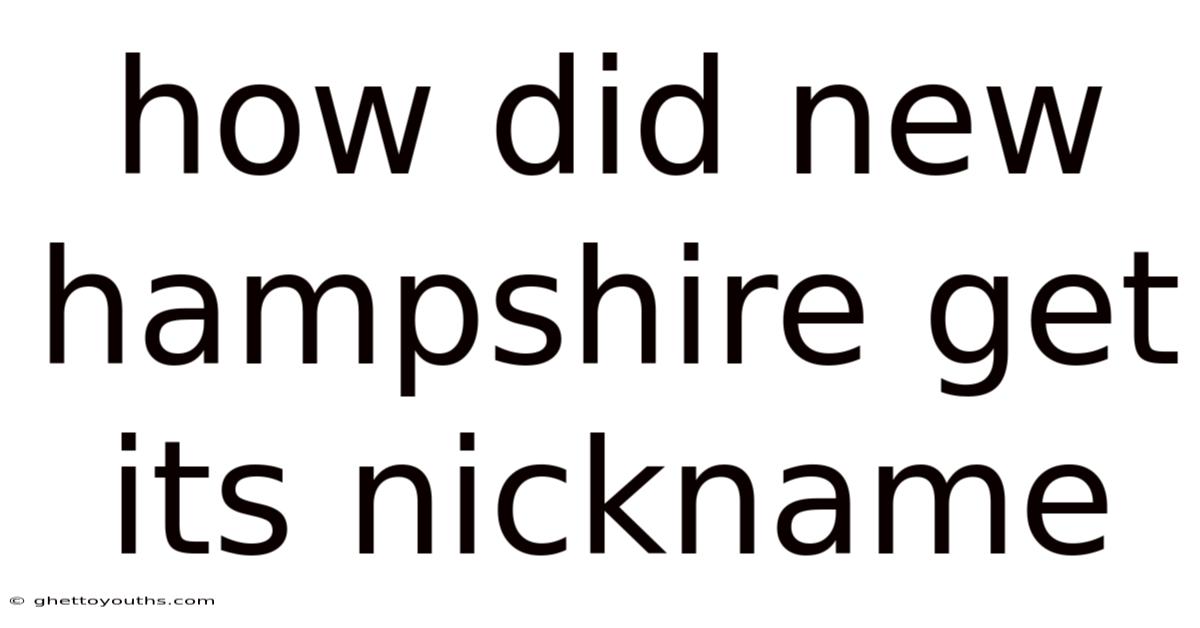 How Did New Hampshire Get Its Nickname