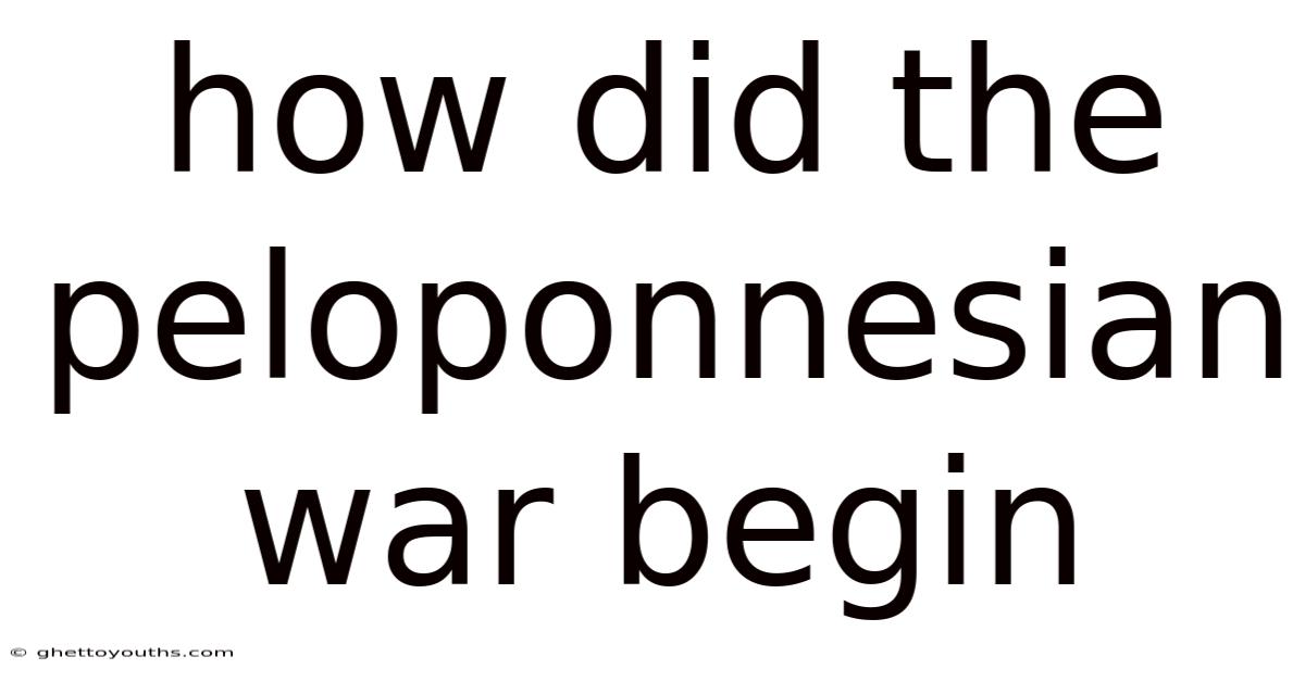 How Did The Peloponnesian War Begin