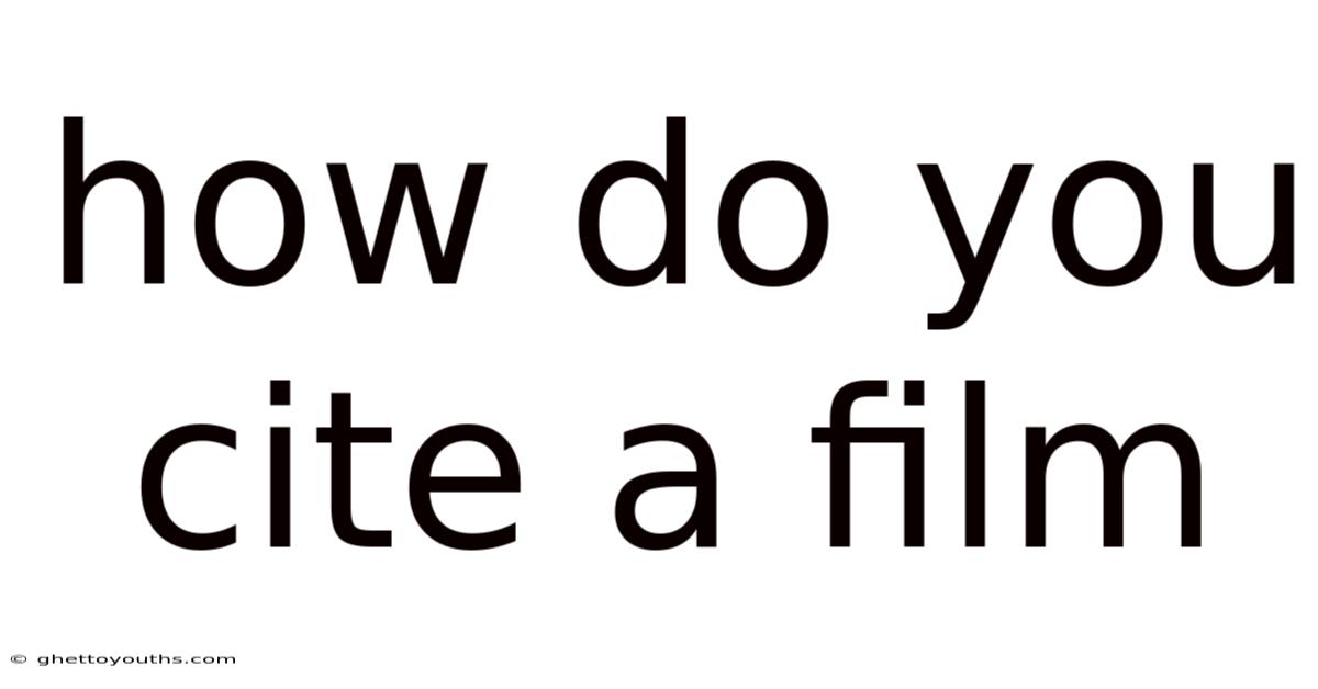 How Do You Cite A Film