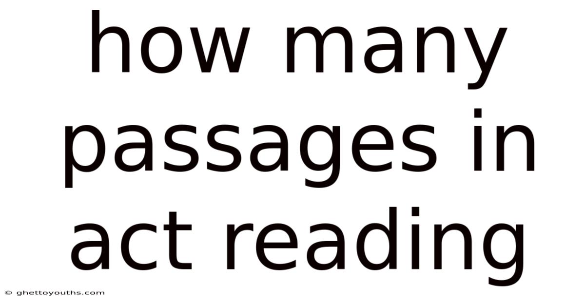 How Many Passages In Act Reading