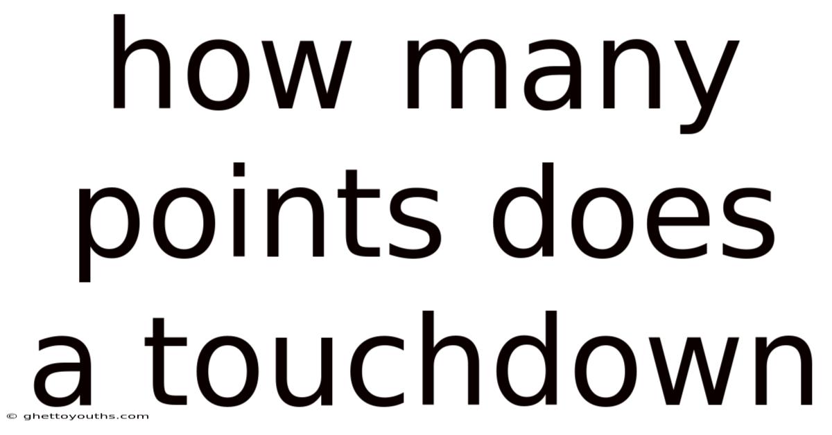 How Many Points Does A Touchdown