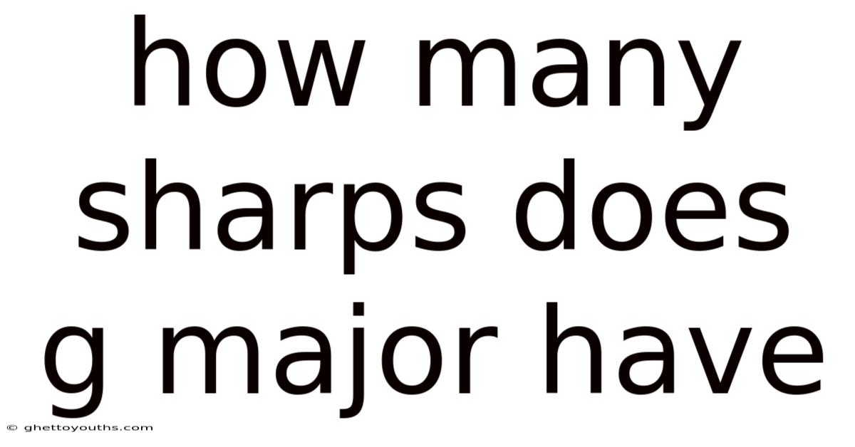 How Many Sharps Does G Major Have
