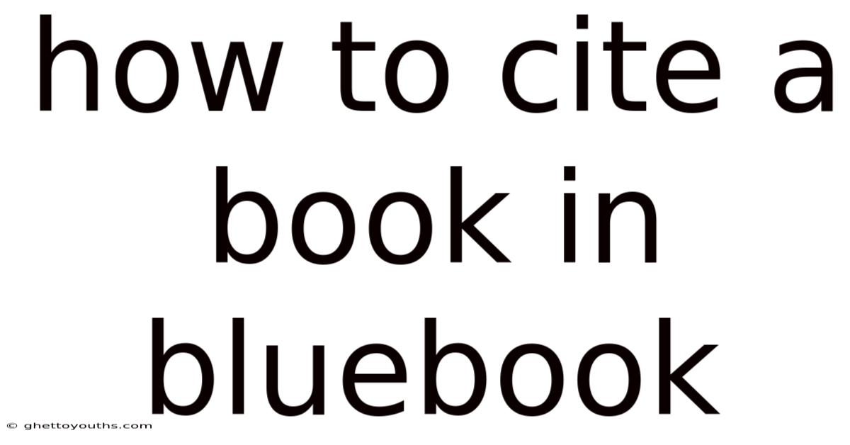 How To Cite A Book In Bluebook