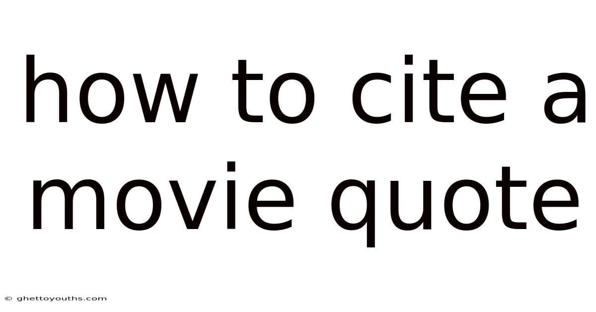 How To Cite A Movie Quote