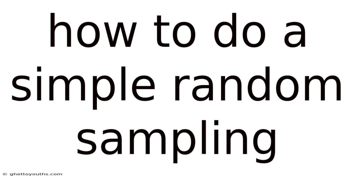 How To Do A Simple Random Sampling